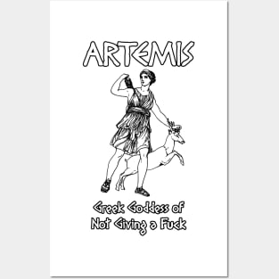 Artemis, Greek Goddess of Not Giving a Fuck Posters and Art